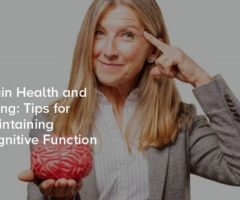 The Importance of Brain Health: Tips for Enhancing Cognitive Function and Well-being
